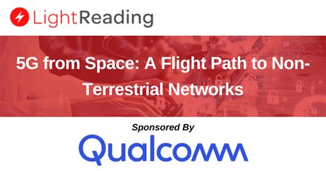 5g From Space A Flight Path To Non Terrestrial Networks