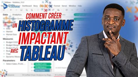 Comment Cr Er Un Histogramme Impactant Avec Tableau Youtube