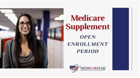 Medicare Supplement Open Enrollment Period Video MedicareFAQ