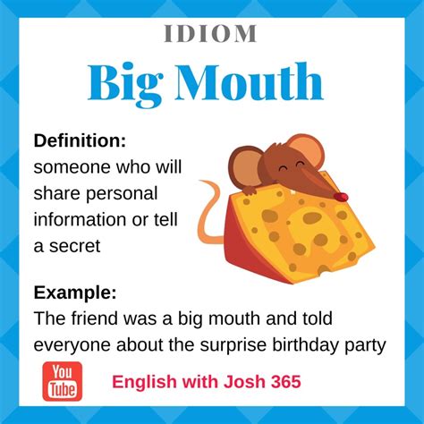 English Expression Big Mouth Is Someone Who Will Share Personal