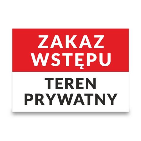 Tabliczka Pcv Zakaz Wst Pu Teren Prywatny Niska Cena