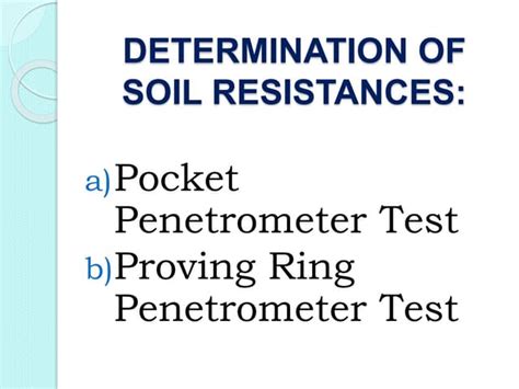 DETERMINATION OF SOIL RESISTANCES: | PPT | Free Download