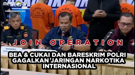 BREAKING NEWS JOIN OPERATION BEA CUKAI DAN BARESKRIM POLRI DI KASUS