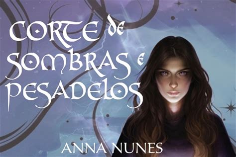 História Corte de Sombras e Pesadelos ACOTAR Capítulo 4 História