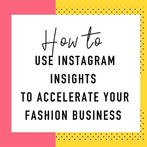 How To Use Instagram Insights To Grow Your Fashion Business