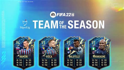 Fifa 22 Tots Super Lig Team Release Date And Leaks Fifaultimateteam