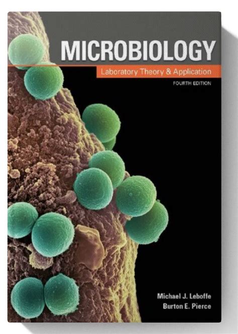 Microbiology Laboratory Theory And Application Th Edition The Best