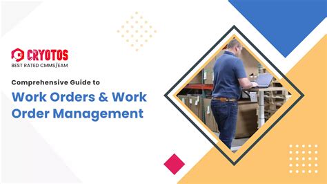 Comprehensive Guide To Work Orders And Work Order Management