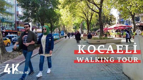 4k Kocaeli İzmit Walking Tour October 2022 Youtube