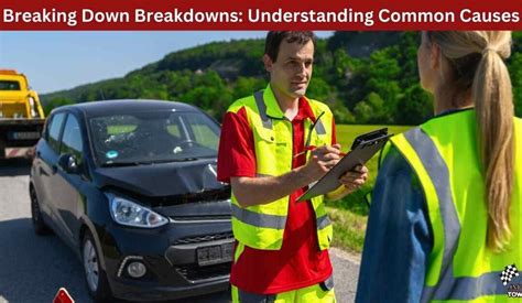 Breaking Down Breakdowns Understanding Common Causes Any Car Towing