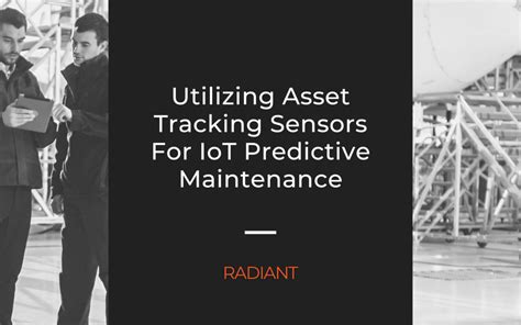 Iot Predictive Maintenance Asset Tracking Sensors Radiant