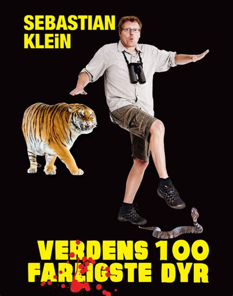 Verdens 100 Farligste Dyr Af Sebastian Klein Som Bog Indbundet Hos