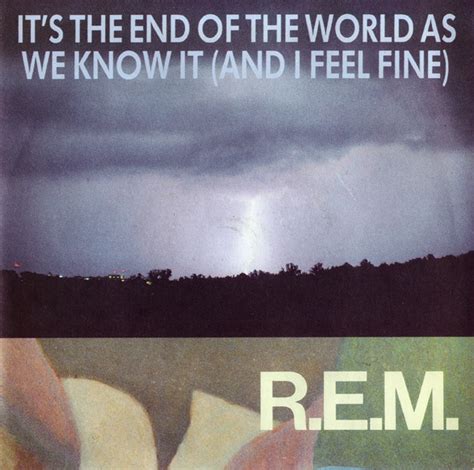 Rem It's The End Of The World As