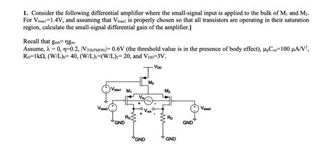 Solved 1. Consider the following differential amplifier | Chegg.com 