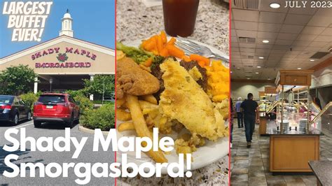 Shady Maple Smorgasbord Largest Buffet Ever East Earl Pa July