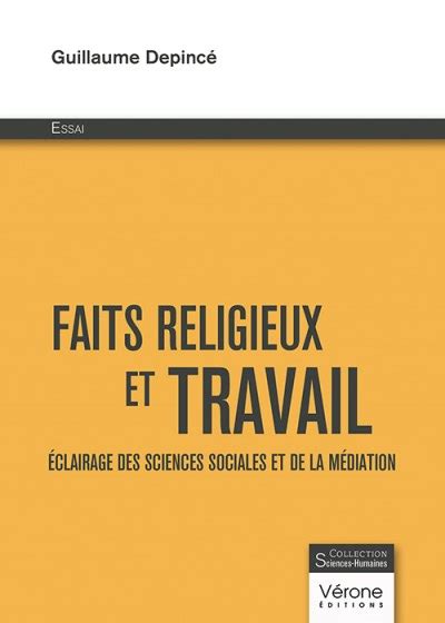 DEPINCÉ GUILLAUME Faits religieux et travail