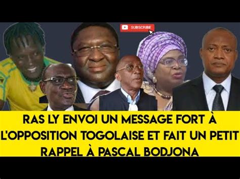 Rasly Envoi un message fort à l opposition togolaise et fait Un petit