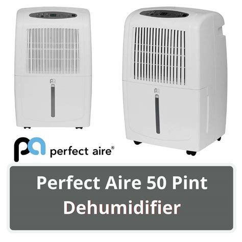 This Is A Review Of The Perfect Aire 50 Pint Dehumidifier