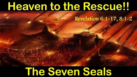 Heaven To The Rescue The Seven Seals Apocalypse Youtube