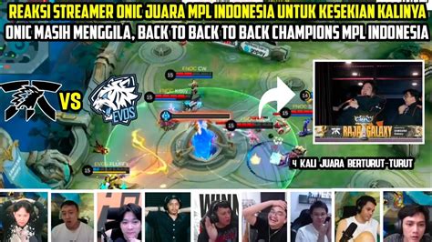 Congratulations Onic Nice Try Evos Reaksi Streamer Onic Juara Mpl Id