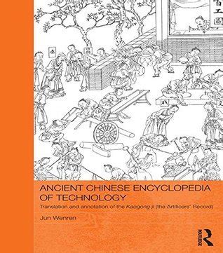 Ancient Chinese Encyclopedia Of Technology Translation And Annotation