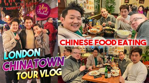 London Chinatown Tour Chinese Food Eating Soo Delicious Bishal