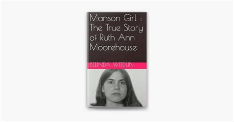 ‎Manson Girl : The True Story of Ruth Ann Moorehouse trên Apple Books