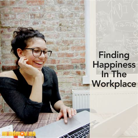 Top 6 Secrets To Happiness In The Workplace