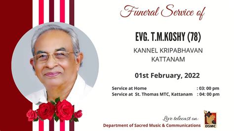 FUNERAL SERVICE OF EVG T M KOSHY KANNEL KRIPA BHAVAN KATTANAM YouTube