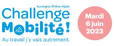 Challenge Mobilité Auvergne Rhône Alpes 2023