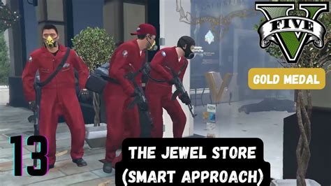 The Jewel Store Job Smart Approach Grand Theft Auto Gold Medal