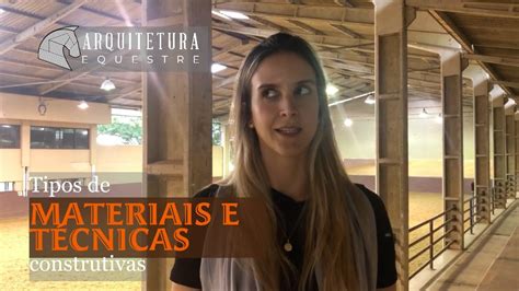 Tipos De Materiais E T Cnicas Construtivas Youtube