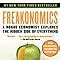 Freakonomics A Rogue Economist Explores The Hidden Side Of Everything