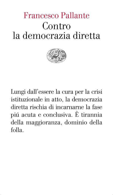 Contro La Democrazia Diretta Francesco Pallante Giulio Einaudi