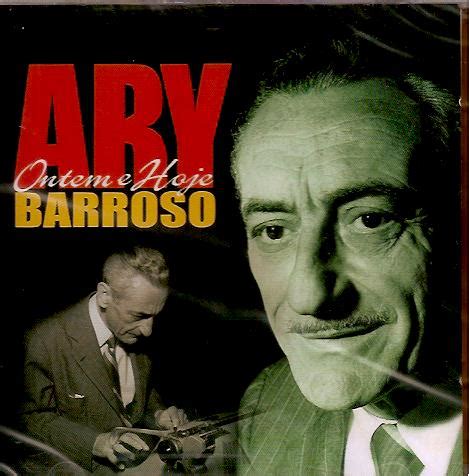 O Anos Ary Barroso Instituto Cultural Cravo Albin