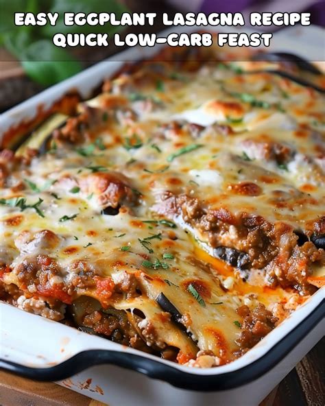 Quick And Easy Low Carb Eggplant Lasagna Foodyhealthylife