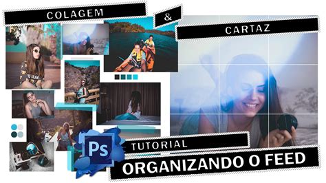 Tutorial Organizar Feed Com Colagens Template Grátis Lovable Maria