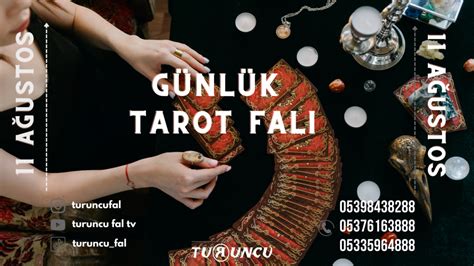 G Nl K Tarot Fal A Ustos Turuncu Fal Cafe