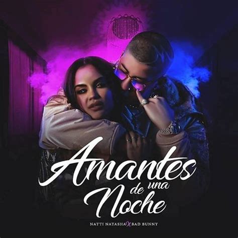 Natti Natasha Bad Bunny Amantes de Una Noche 2018 ČSFD cz