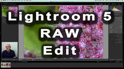 Lightroom 5 Tutorial Raw Processing Youtube