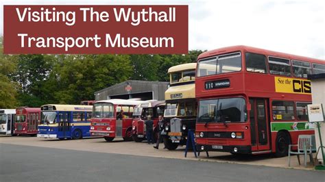 The Wythall Transport Museum Big Open Day Full Site Tour YouTube