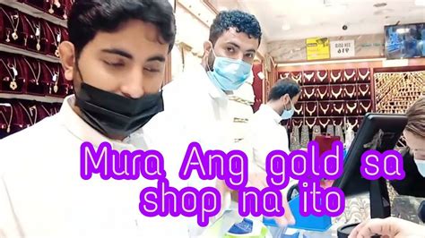 Murang Bilihan Ng Gold Sa Al Balad Jeddah Saudi Arabia Youtube