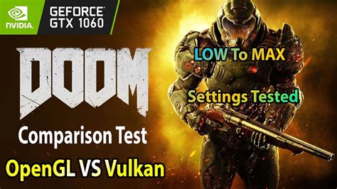 Doom Eternal Hype Gtx Doom Opengl Vs Vulkan Comparison Test