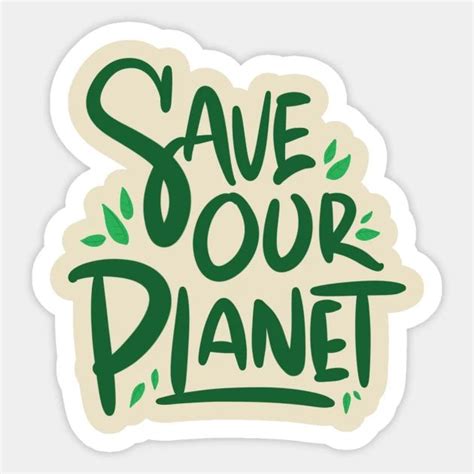 Save Our Planet Earth Day Sticker