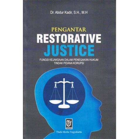 Jual Buku Original Pengantar Restorative Justice Fungsi Kejaksaan