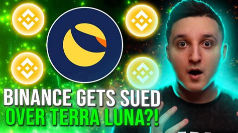 BINANCE JUST GOT SUED OVER TERRA LUNA CLASSIC THIS IS BAD TERRA