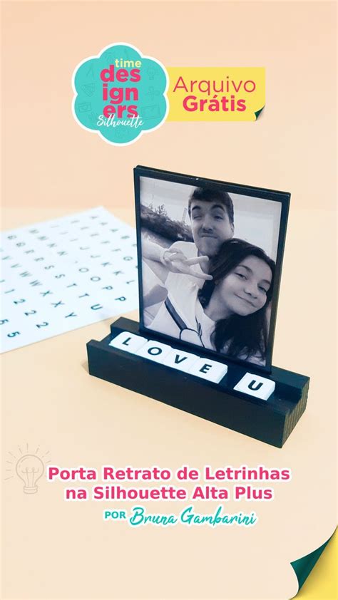 Porta Retrato Como Escreve - Aprenda a Fazer um Porta Retrato com Letras na Silhouette Alta Plus ...