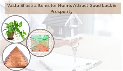 Vastu Shastra Items For Home Attract Good Luck And Prosperity