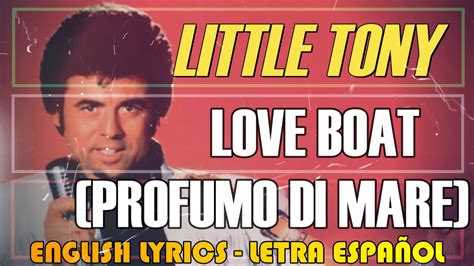 LOVE BOAT PROFUMO DI MARE Little Tony 1981 Letra Español English