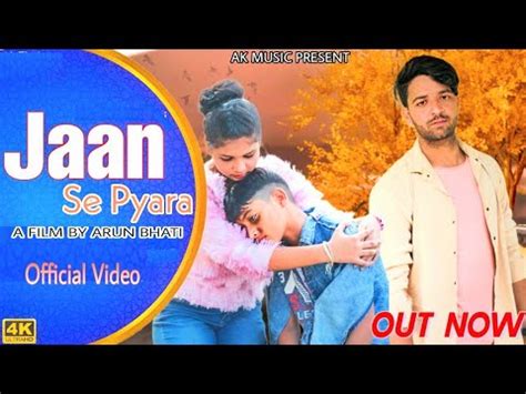 Jaan Se Pyara Official Video Arun Bhati Abhishek Kuntal